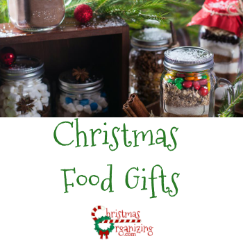 Christmas Food Gifts - Christmas Organizing